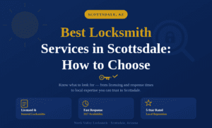 Read more about the article Best Locksmith Services in Scottsdale: How to Choose