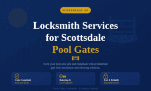 Read more about the article Locksmith Services for Scottsdale Pool Gates